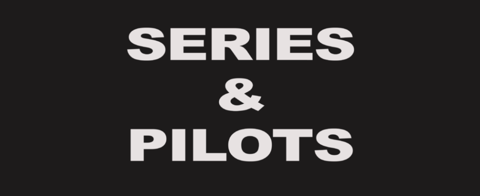 Series Pilots
